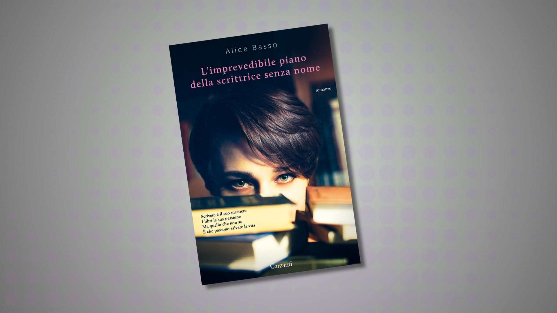 cover L'imprevedibile piano della scrittrice senza nome di Alice Basso